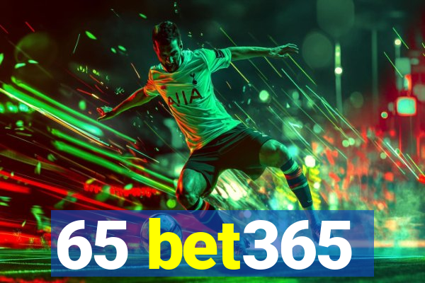 65 bet365